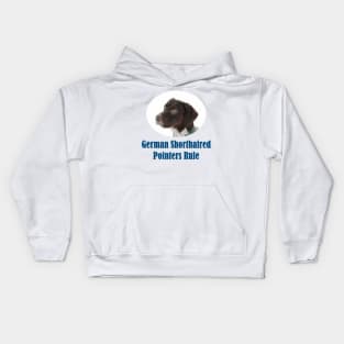 German Shorthaired Pointers Rule Kids Hoodie